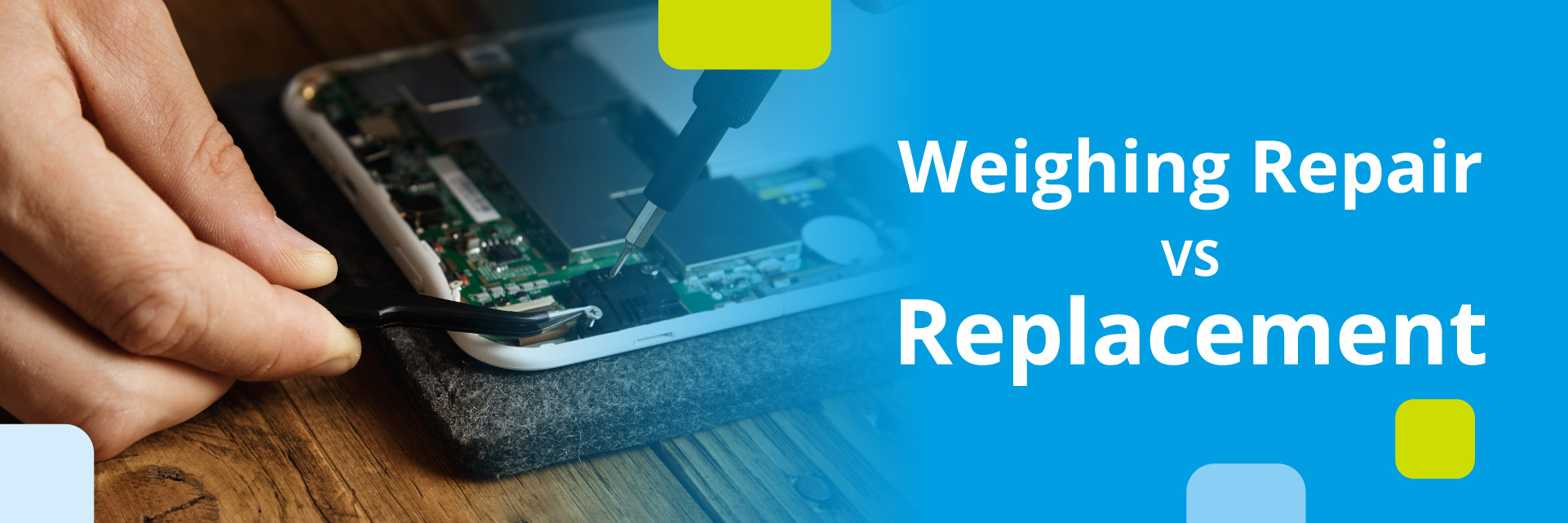 image of repair - weighing repair or replacement