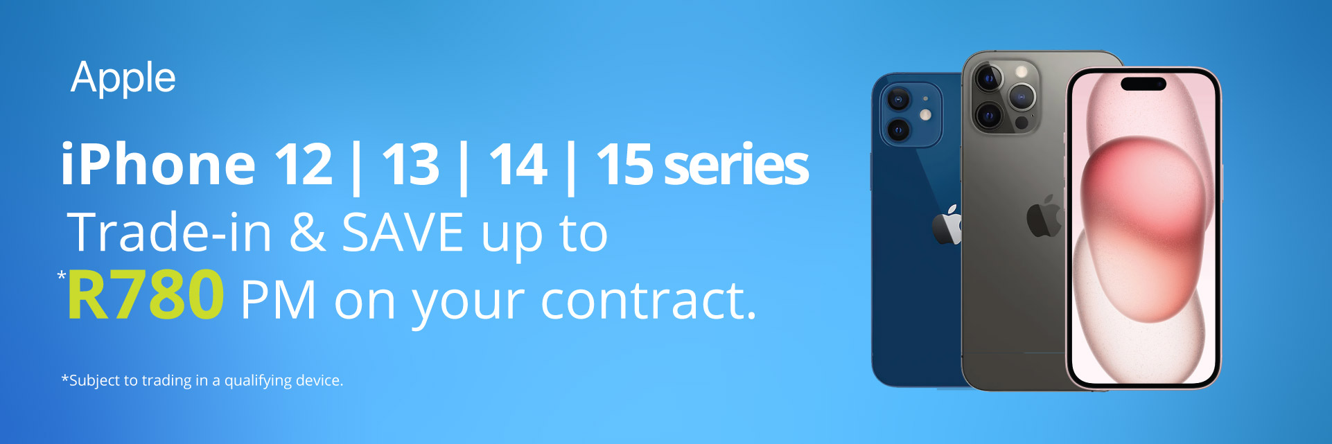 Apple iPhone Series 12 - 15 - Trade-in and save Main banner